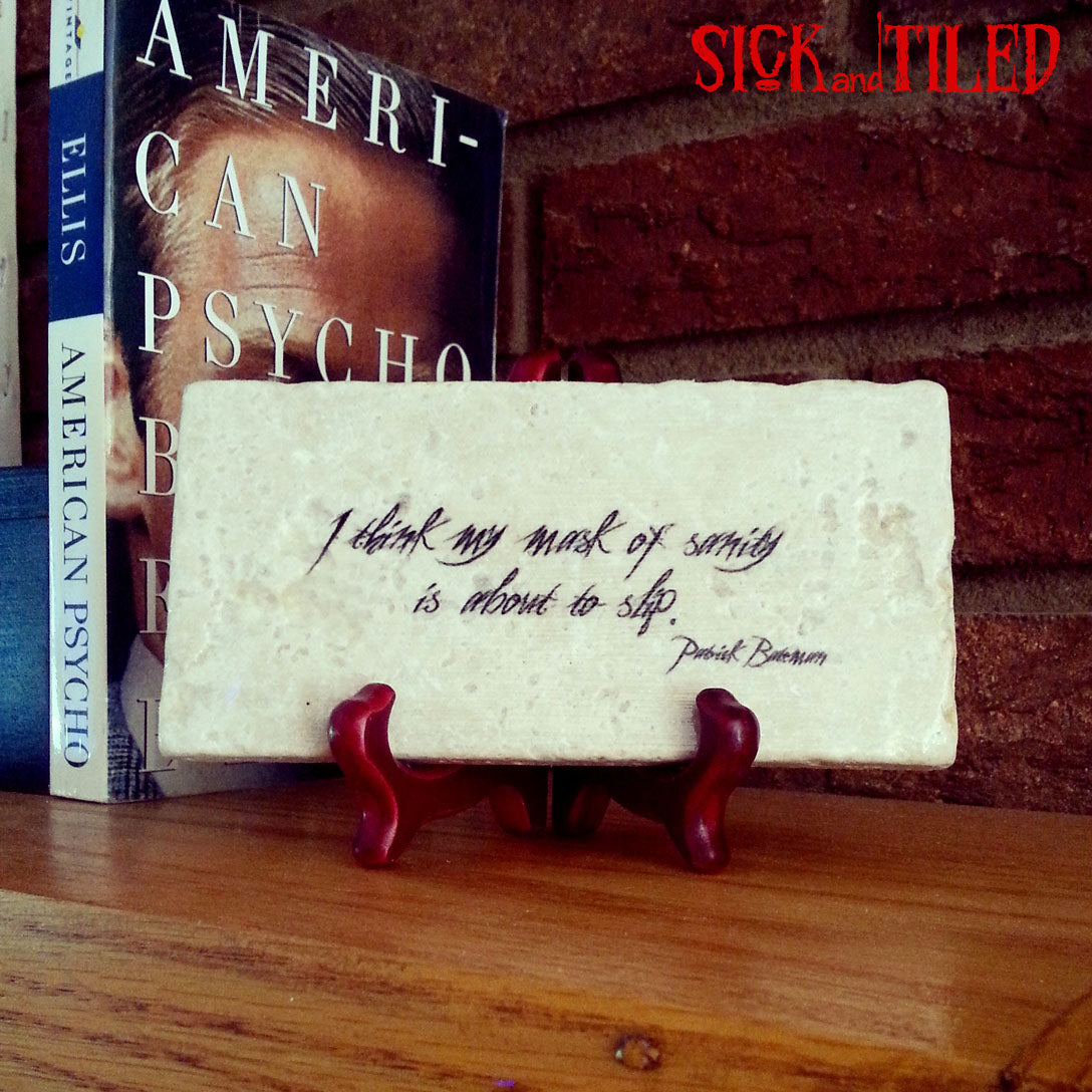 American Psycho Mask Of Sanity Patrick Bateman Quote Plaque