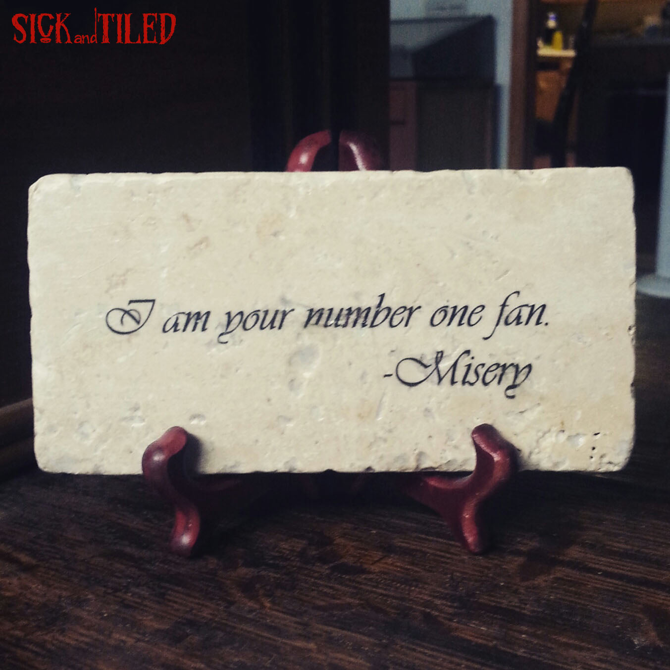 MISERY I Am Your Biggest Fan Handmade Quote Plaque 90s Horror