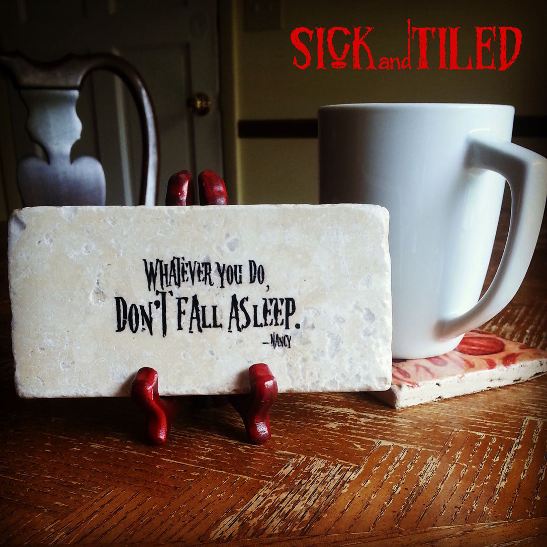 Don't Fall Asleep Nancy Handmade Quote Plaque 80s Horror NIGHTMARE ON ELM STREET
