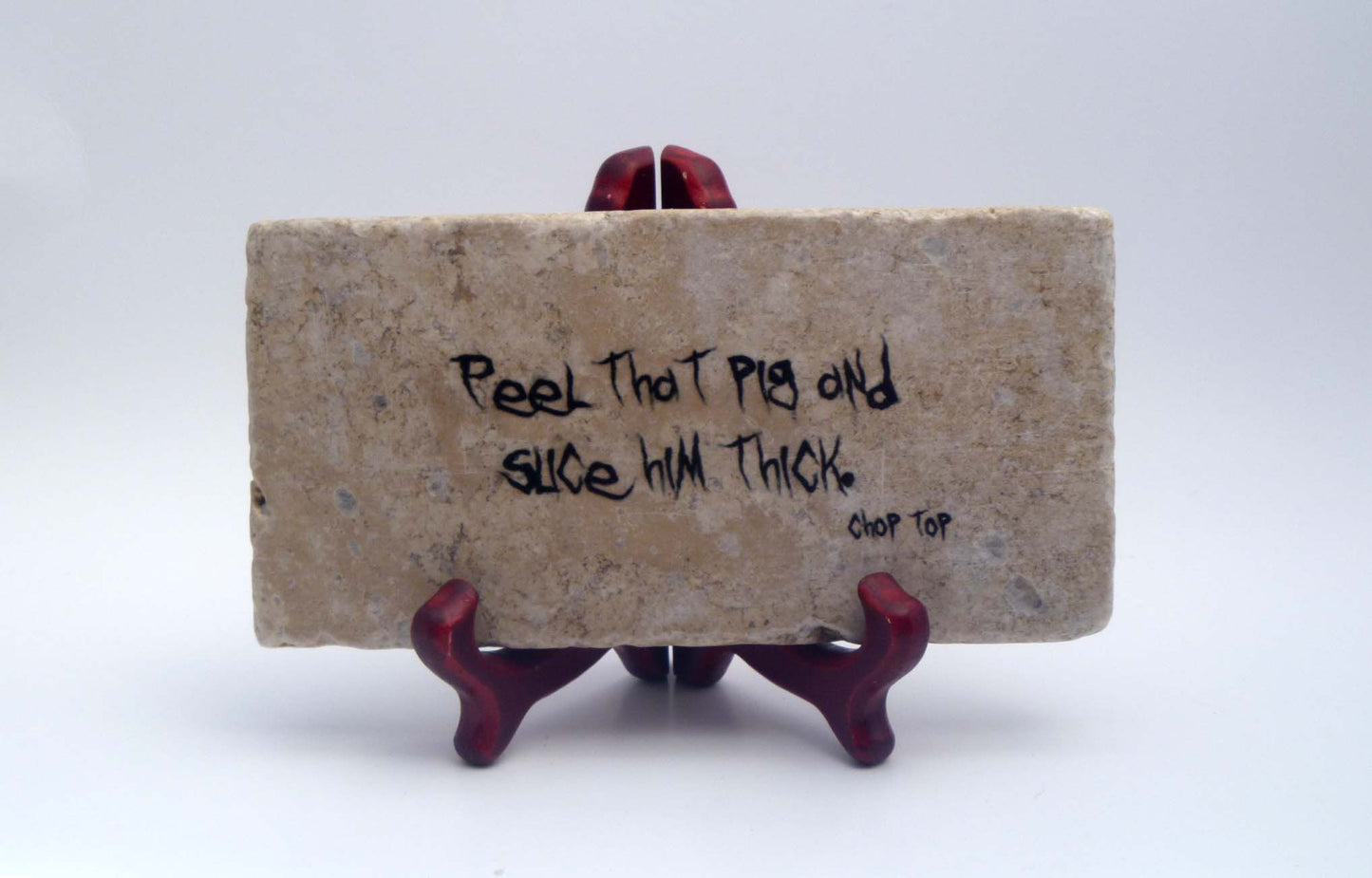 Peel That Pig Choptop Handmade Quote Plaque 90s Horror Texas Chainsaw Massacre 2