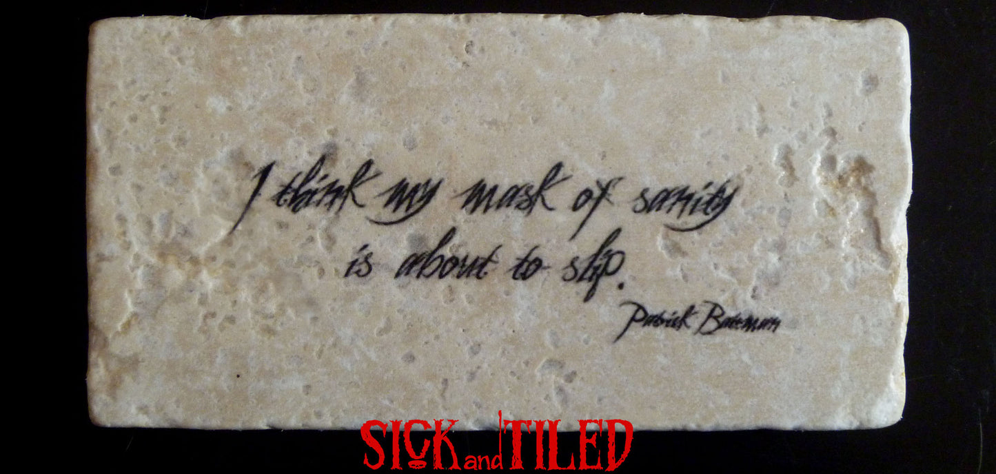 American Psycho Mask Of Sanity Patrick Bateman Quote Plaque